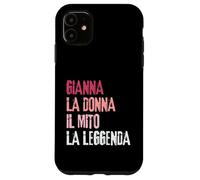 Custodia per iPhone 11 Gianna La Donna Il Mito La Leggenda Festa di Compleanno
