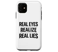 Custodia per iPhone 11 Gli occhi reali realizzano vere bugie consapevolezza verità pensatore critico