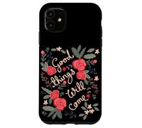 Custodia per iPhone 11 Good Things Will venire Floreale Folklore Motivazione Dicendo Arte