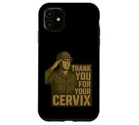 Custodia per iPhone 11 GRAZIE PER IL TUO CERVIX - Retro Military Humor