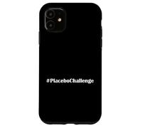 Custodia per iPhone 11 Hashtag Placebo Challenge Dichiarazione divertente