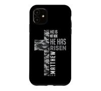 Custodia per iPhone 11 He Has Risen Matteo 28:6 Cristiano Pasqua Camo Croce Fede