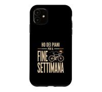 Custodia per iPhone 11 Ho Dei Piani Per Il Fine Settimana