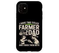Custodia per iPhone 11 Ho due titoli Farmer And Dad And I Rock Them Entrambi