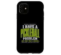 Custodia per iPhone 11 Ho un problema con il pickleball e non voglio una soluzione