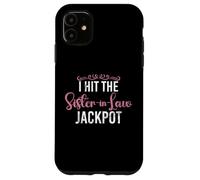 Custodia per iPhone 11 Ho vinto il Jackpot Sister in Law Sister in Law