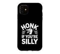 Custodia per iPhone 11 Honk If You're Silly Goose Meme Art