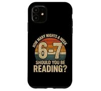 Custodia per iPhone 11 How Many Nights a Week Should You Be Reading Funny 6 7 Meme