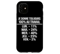 Custodia per iPhone 11 Humour Travail Français Blague Bureau Pourcentage Ironique