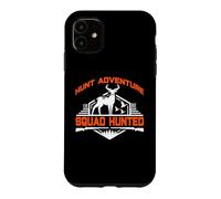 Custodia per iPhone 11 Hunt Adventure Squad Hunted Hunting Hunter Life