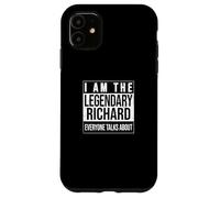 Custodia per iPhone 11 I am the leggendary shirt, idea regalo per Richard