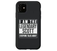 Custodia per iPhone 11 I am the leggendary shirt, idea regalo per Scott
