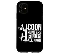 Custodia per iPhone 11 I cacciatori di Coon lo fanno tutta la notte