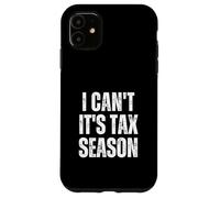 Custodia per iPhone 11 I Can't It's Tax Season Divertente Contabile Finanza CPA