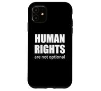Custodia per iPhone 11 I diritti umani non sono opzionali citazione attivista giustizia sociale