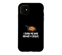 Custodia per iPhone 11 I Know My Way Around A Skillet Funny Cheese Lovers