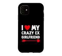 Custodia per iPhone 11 I Love My Crazy Ex Girlfriend - San Valentino divertente
