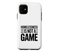 Custodia per iPhone 11 I senzatetto non sono un gioco che provoca il pensiero