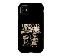 Custodia per iPhone 11 I Survived Her Passing Nursing School Funny Nurse Boyfriend