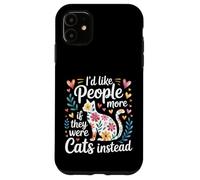 Custodia per iPhone 11 I'd Like People More If They Were Cats Instead -