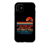 Custodia per iPhone 11 If You Think Your Sport Is Hard Try Holding Your Breath Swim