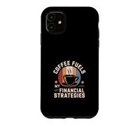 Custodia per iPhone 11 Il caffè alimenta le mie strategie finanziarie