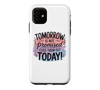 Custodia per iPhone 11 Il domani non è promesso sconfiggerli oggi