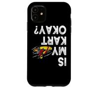 Custodia per iPhone 11 Il mio kart va bene? Go Kart Racing Kart Racer Karting