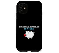 Custodia per iPhone 11 Il mio piano pensionistico è uno scherzo Investitore di pianificazione finanziaria