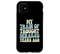 Custodia per iPhone 11 Il mio treno del pensiero è deragliato anni fa ingegnere operaio