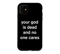 Custodia per iPhone 11 Il tuo Dio è morto e a nessuno importa l'ateismo ateo gotico