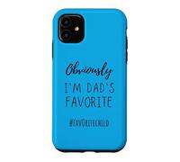 Custodia per iPhone 11 I'm My Dad's Favorite Funny Daughter-Son Child Gift