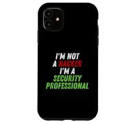 Custodia per iPhone 11 Im Not A Hacker Im A Security Professional OPSEC Cyber Humor