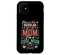 Custodia per iPhone 11 I'm Not Like A Regular Mom I'm A Cool Mom Retro Edgy