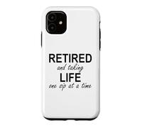 Custodia per iPhone 11 Im Retired and Taking Life One Sip at a Time Retirement Wine