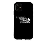 Custodia per iPhone 11 I'm The Reason For Safety Meetings - Funny Working Quote