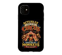 Custodia per iPhone 11 In realtà questo è il mio circo, queste sono le mie scimmie