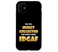 Custodia per iPhone 11 Insect Collector IDGAF Meme Bug Science Ant Studying Insects