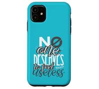 Custodia per iPhone 11 Inspirational Nessuno merita di sentirsi inutile anti-bullismo