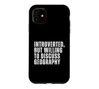 Custodia per iPhone 11 Introverso ma disposto a discutere di geografia introversa