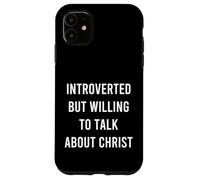 Custodia per iPhone 11 Introverso ma disposto a parlare di Cristo Cure Christian