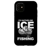 Custodia per iPhone 11 Io d Rather Be Ice Fishing Ice Hole Ice Fisherman