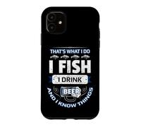 Custodia per iPhone 11 Io Pesco, Bevo Birra e So Cose Divertenti Pescando Vintage