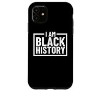 Custodia per iPhone 11 Io sono la storia nera Melanina Discendenza africana
