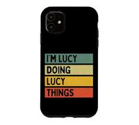 Custodia per iPhone 11 Io sono Lucy Doing Lucy Things Divertente Citazione Personalizzata