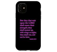 Custodia per iPhone 11 Isaia aspetta che il Signore rinnovi la loro preghiera di forza