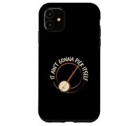 Custodia per iPhone 11 It Ain't going pick Itself Funny Banjo Music A Banjo Player