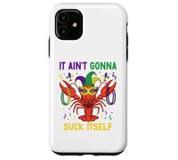 Custodia per iPhone 11 It Ain't Gonna Suck Itself Crawfish Funny Mardi Gras Party