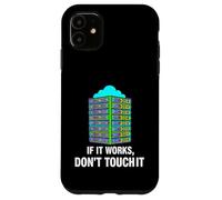 Custodia per iPhone 11 IT Sysadmin Tech Support If It Works Don't Touch It