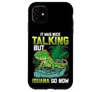 Custodia per iPhone 11 It Was Nice Talking but Iguana Go Now Iguana Funny Pun